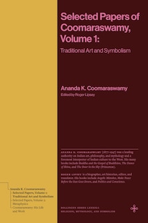 Front cover_Selected Papers of Coomaraswamy, Volume 1