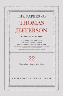 Couverture_The Papers of Thomas Jefferson, Retirement Series, Volume 22