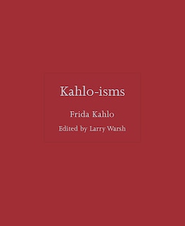 Front cover_Kahlo-isms