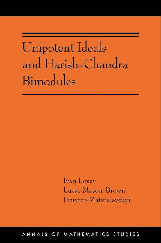 Front cover_Unipotent Ideals and Harish-Chandra Bimodules