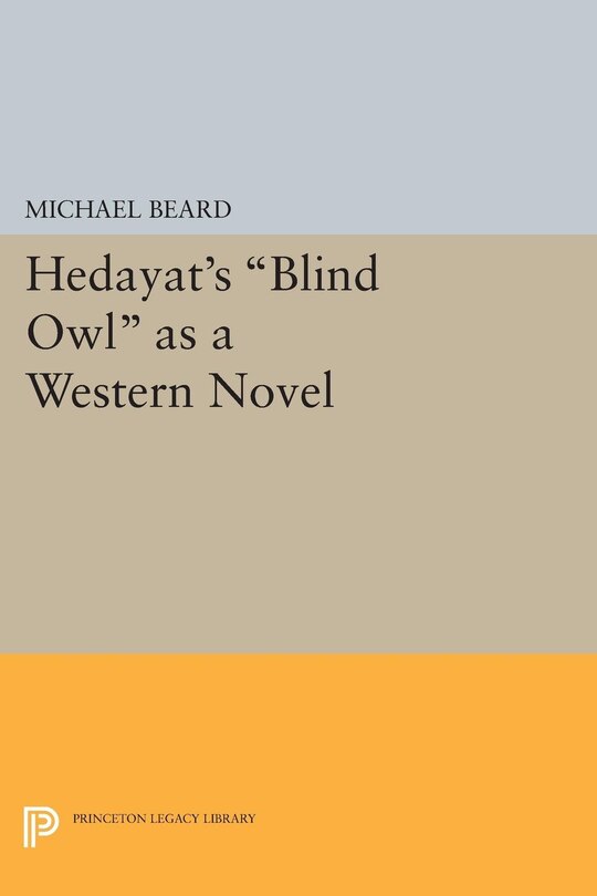 Front cover_Hedayat's Blind Owl As A Western Novel