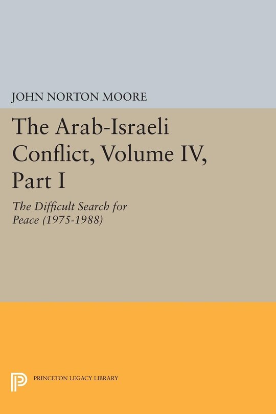 Couverture_The Arab-Israeli Conflict, Volume IV, Part I