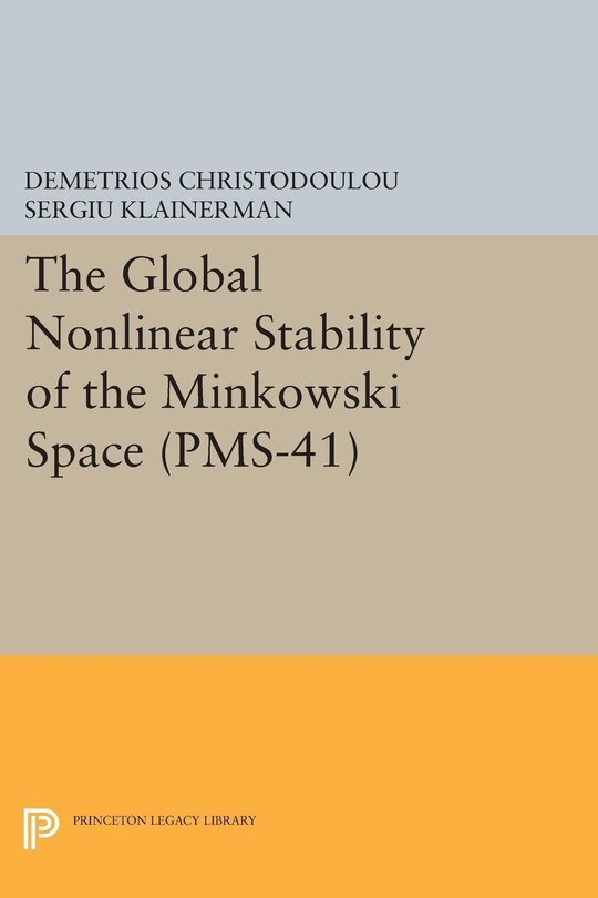 Front cover_The Global Nonlinear Stability of the Minkowski Space