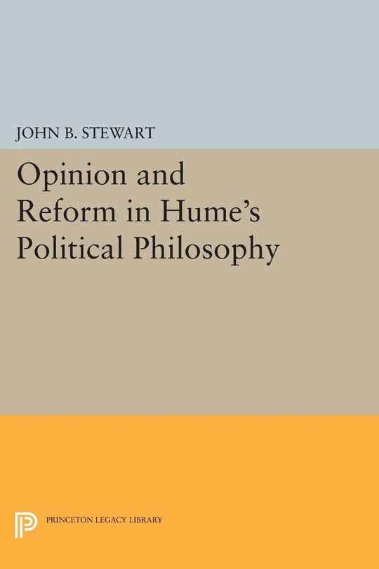 Front cover_Opinion And Reform In Hume's Political Philosophy