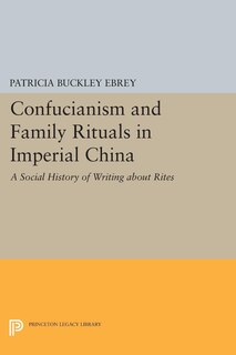 Front cover_Confucianism and Family Rituals in Imperial China