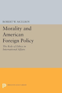 Couverture_Morality and American Foreign Policy