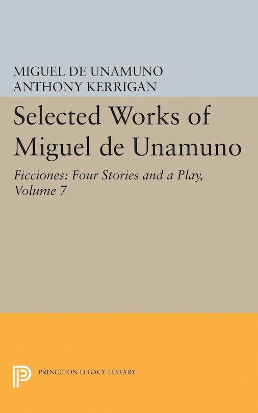 Front cover_Selected Works of Miguel de Unamuno, Volume 7