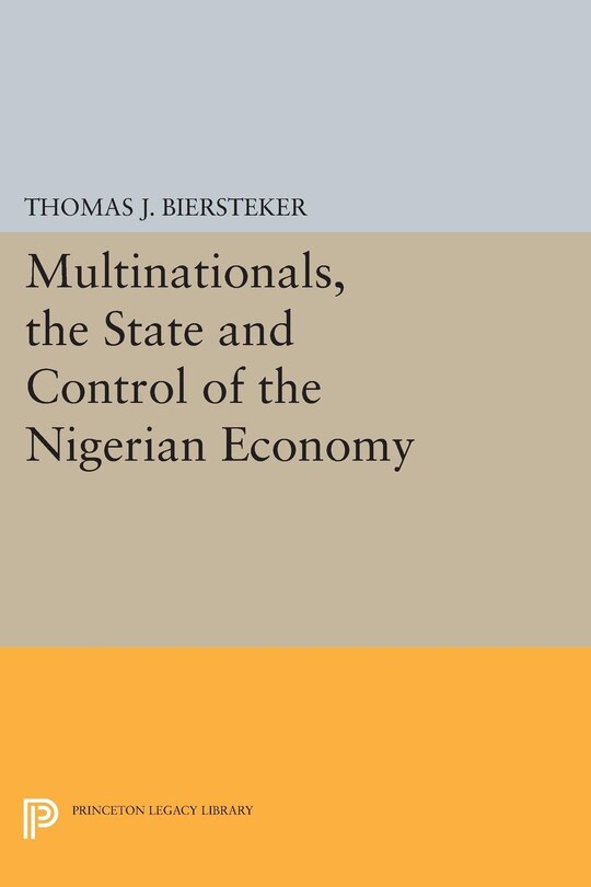 Front cover_Multinationals, the State and Control of the Nigerian Economy