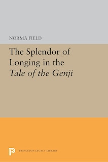Front cover_The Splendor Of Longing In The Tale Of The Genji