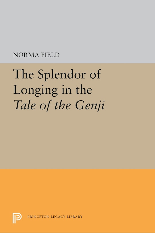 Front cover_The Splendor Of Longing In The Tale Of The Genji
