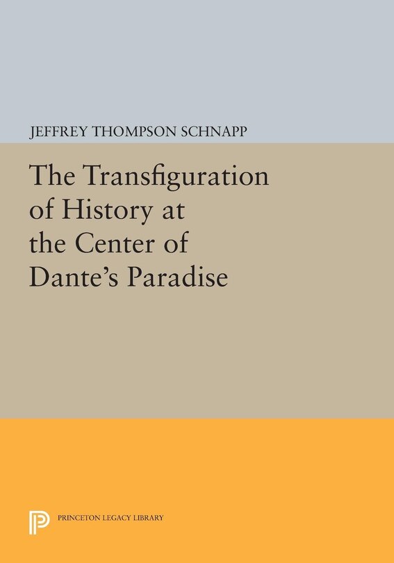 Couverture_The Transfiguration Of History At The Center Of Dante's Paradise