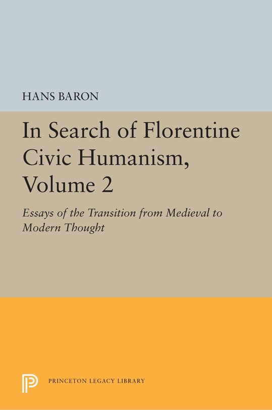 Couverture_In Search Of Florentine Civic Humanism, Volume 2
