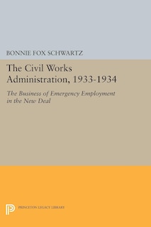 Front cover_The Civil Works Administration, 1933-1934