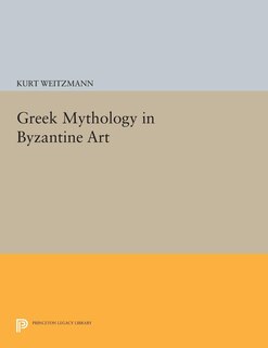 Front cover_Greek Mythology in Byzantine Art