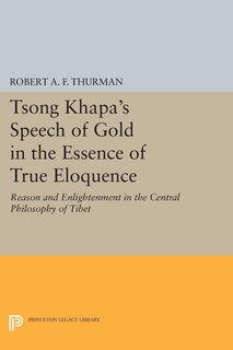 Couverture_Tsong Khapa's Speech Of Gold In The Essence Of True Eloquence