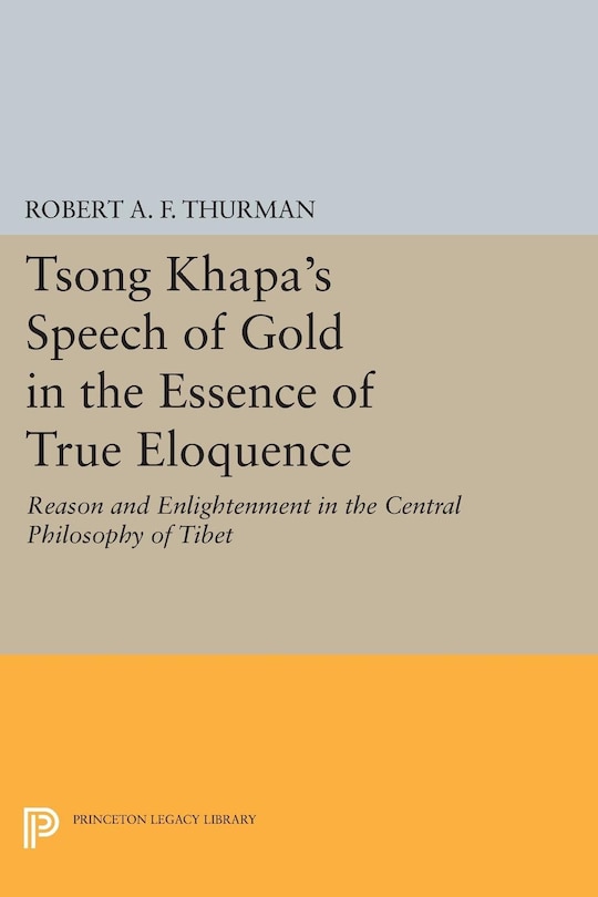 Couverture_Tsong Khapa's Speech Of Gold In The Essence Of True Eloquence