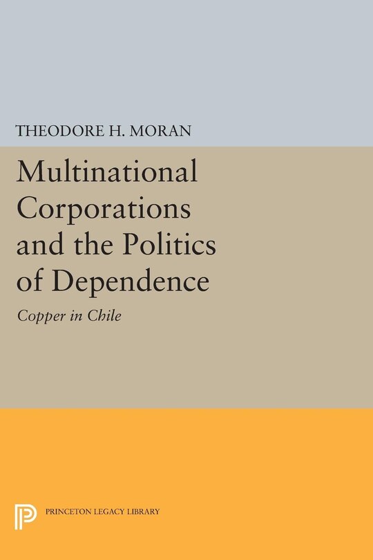 Front cover_Multinational Corporations and the Politics of Dependence