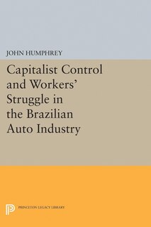 Front cover_Capitalist Control and Workers' Struggle in the Brazilian Auto Industry