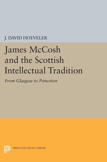 Front cover_James McCosh and the Scottish Intellectual Tradition