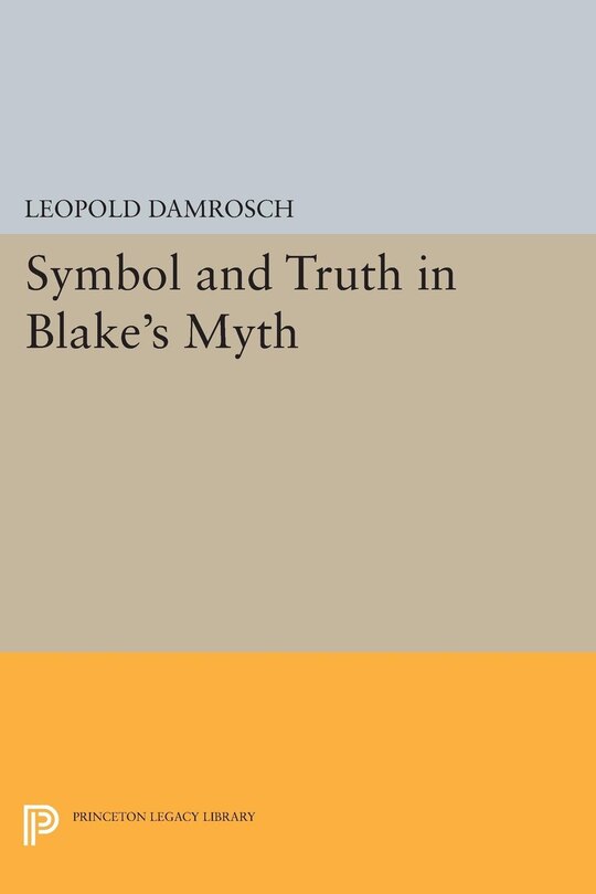 Front cover_Symbol And Truth In Blake's Myth