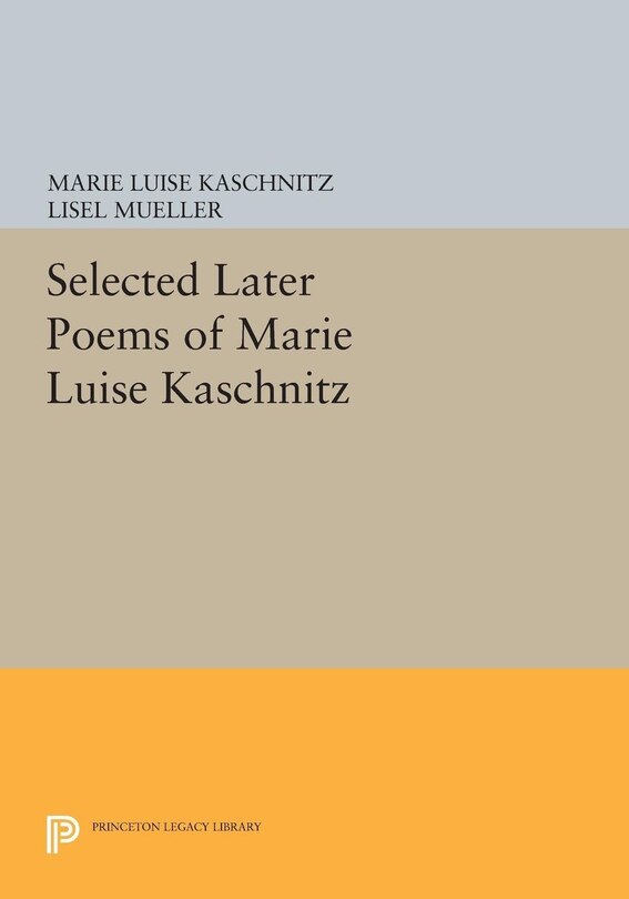 Couverture_Selected Later Poems of Marie Luise Kaschnitz