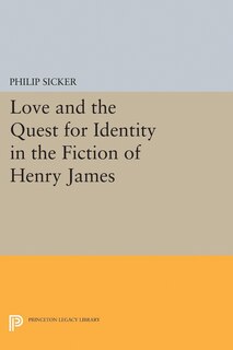 Front cover_Love and the Quest for Identity in the Fiction of Henry James