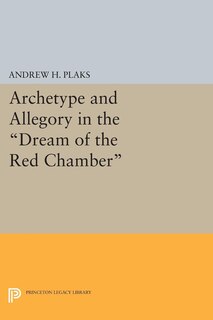 Front cover_Archetype And Allegory In The Dream Of The Red Chamber