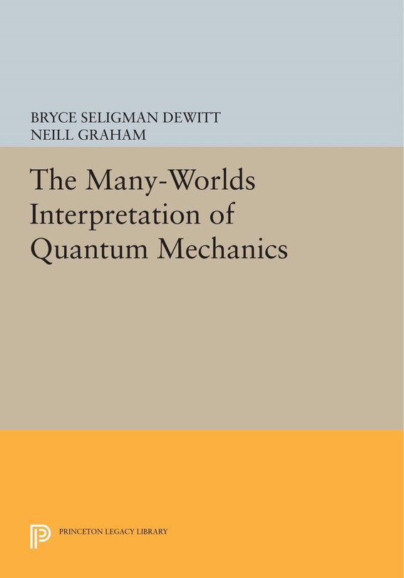 Couverture_The Many-Worlds Interpretation of Quantum Mechanics