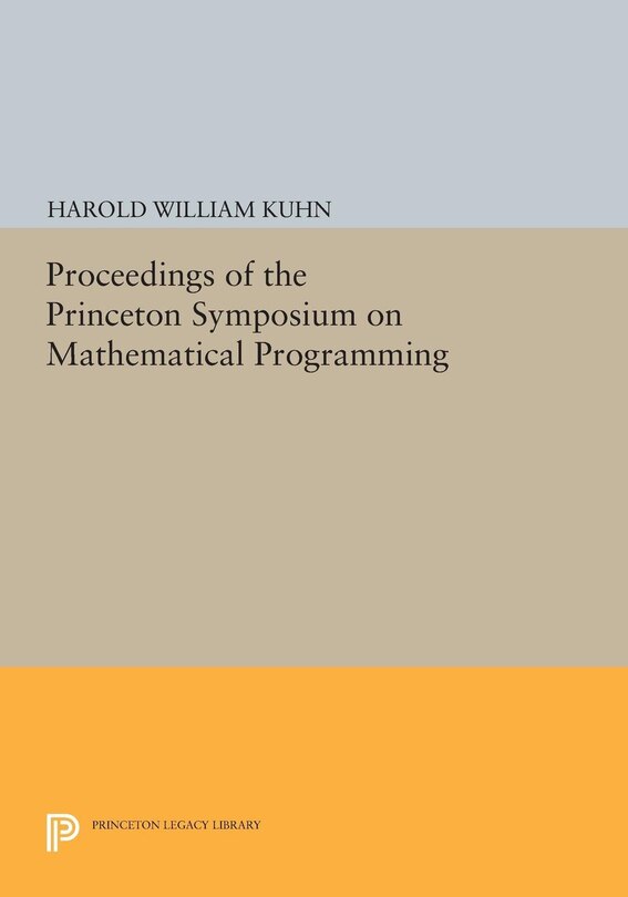 Front cover_Proceedings of the Princeton Symposium on Mathematical Programming
