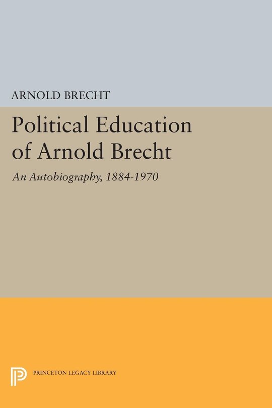 Front cover_Political Education of Arnold Brecht
