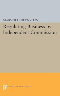 Couverture_Regulating Business by Independent Commission