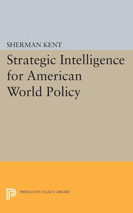 Front cover_Strategic Intelligence for American World Policy