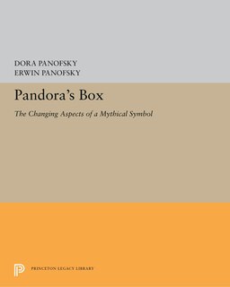 Pandora's Box: The Changing Aspects Of A Mythical Symbol