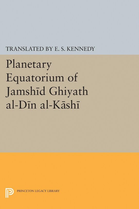 Couverture_Planetary Equatorium of Jamshid Ghiyath al-Din al-Kashi