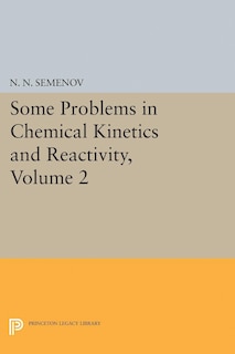 Couverture_Some Problems in Chemical Kinetics and Reactivity, Volume 2