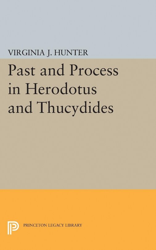 Front cover_Past and Process in Herodotus and Thucydides
