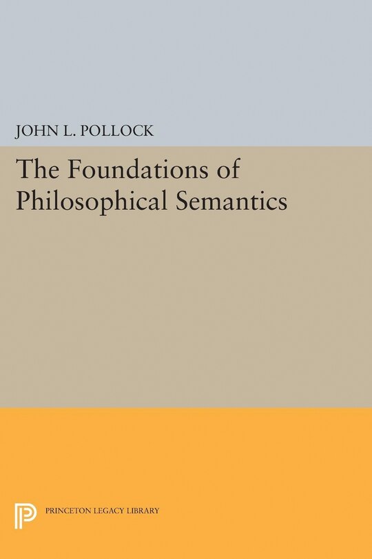 Front cover_The Foundations of Philosophical Semantics