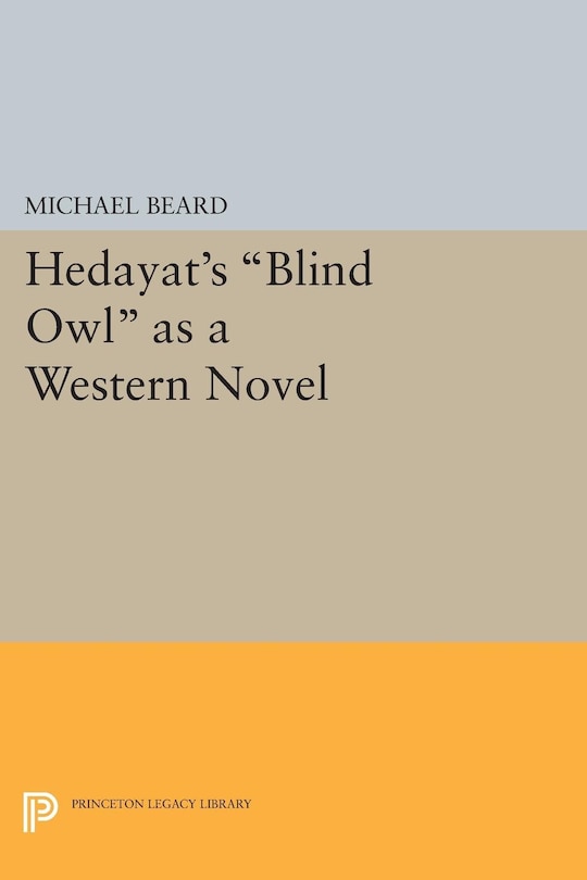 Front cover_Hedayat's Blind Owl As A Western Novel