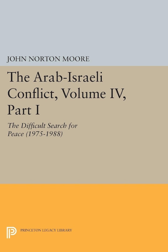 Couverture_The Arab-Israeli Conflict, Volume IV, Part I