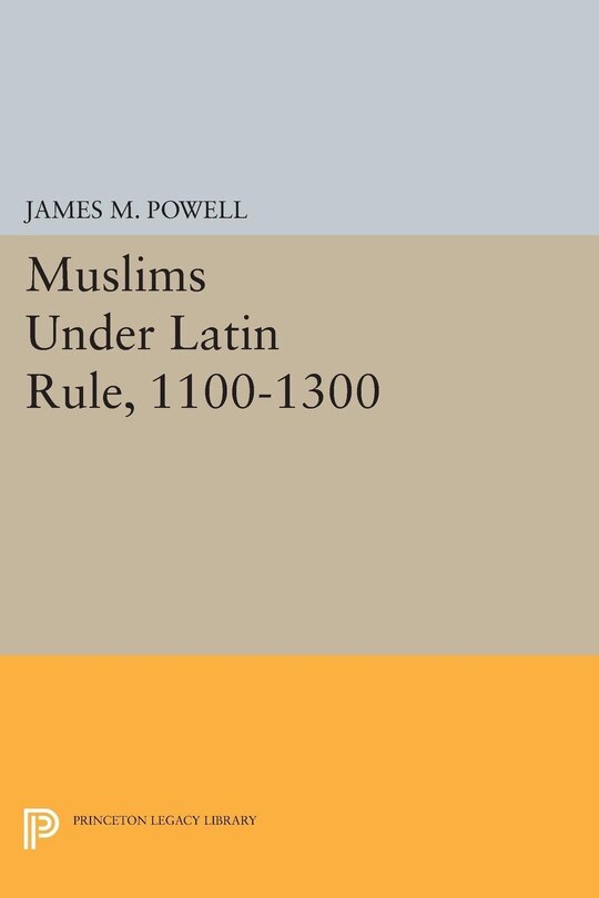 Front cover_Muslims Under Latin Rule, 1100-1300