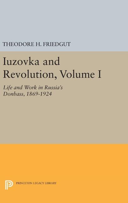 Front cover_Iuzovka and Revolution, Volume I