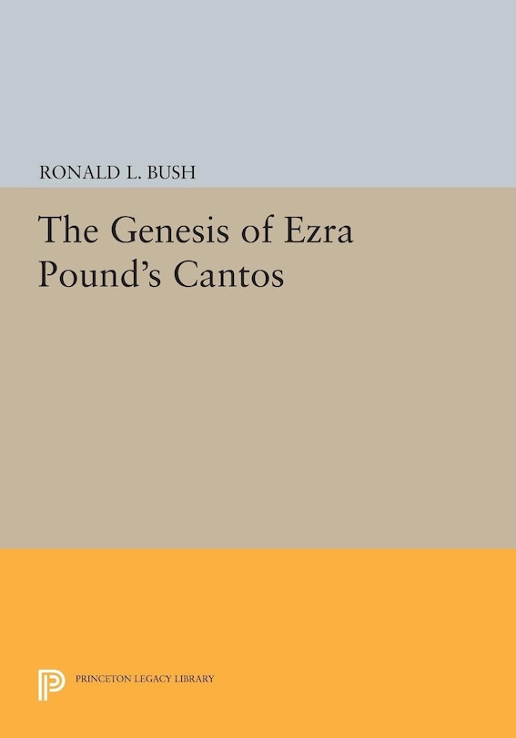Couverture_The Genesis of Ezra Pound's CANTOS