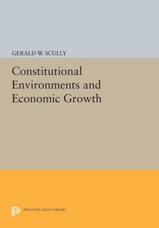 Front cover_Constitutional Environments and Economic Growth