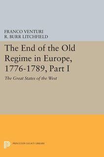 Couverture_The End of the Old Regime in Europe, 1776-1789, Part I