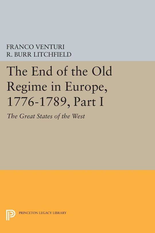 Couverture_The End of the Old Regime in Europe, 1776-1789, Part I
