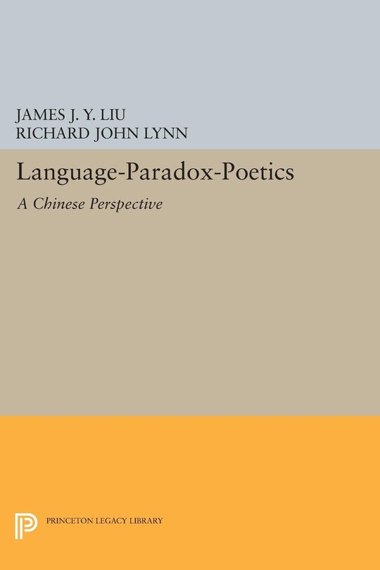 Language-Paradox-Poetics: A Chinese Perspective