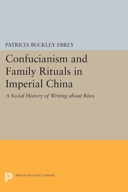 Front cover_Confucianism and Family Rituals in Imperial China