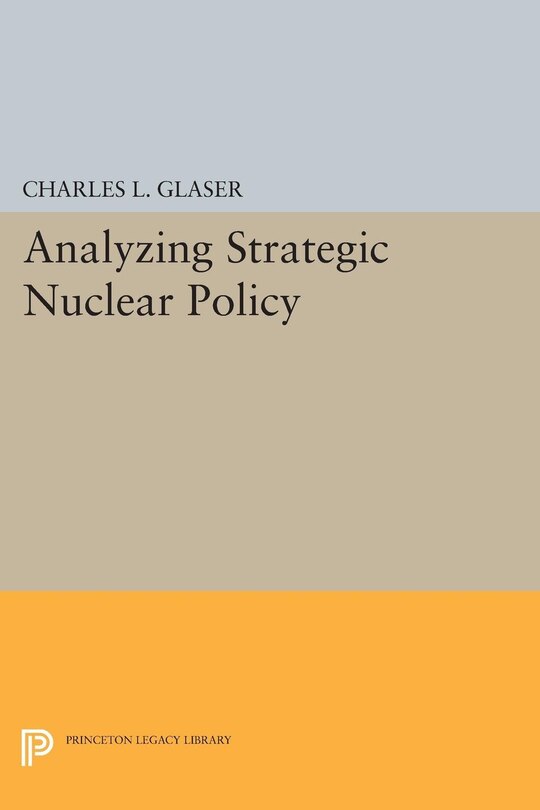 Couverture_Analyzing Strategic Nuclear Policy