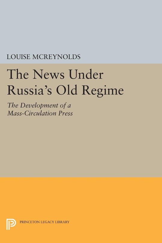 Front cover_The News under Russia's Old Regime