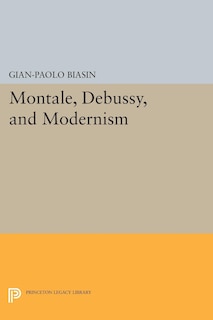 Front cover_Montale, Debussy, and Modernism